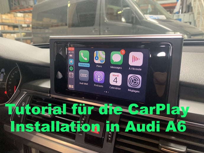 Tutorial für die CarPlay Installation in Audi A6
