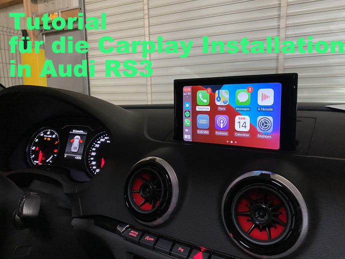 Tutorial für die Carplay Installation in Audi RS3