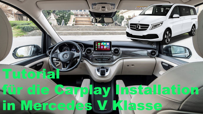 Tutorial für die Carplay Installation in Mercedes V Klasse