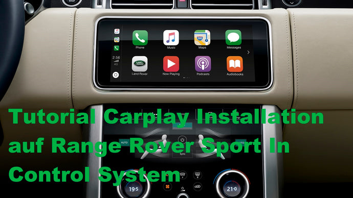 Carplay Installation Tutorial auf Range Rover Sport In Control System