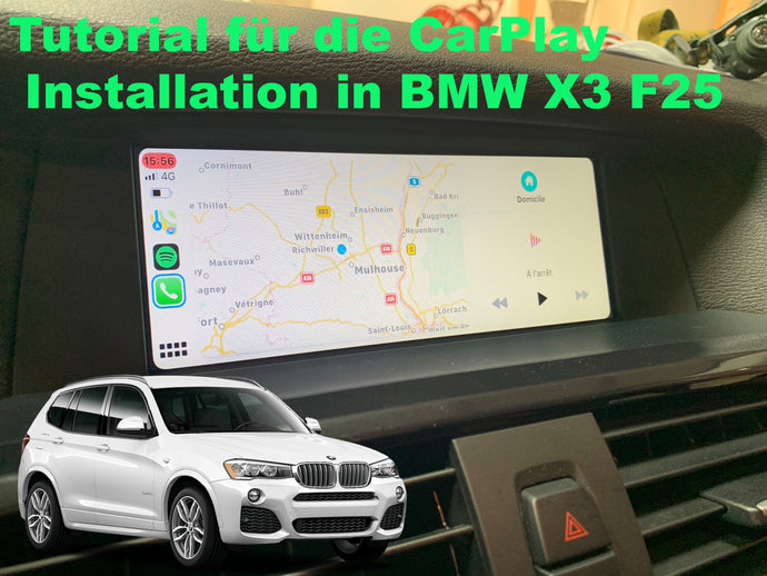 Tutorial für die Carplay Installation in BMW X3 F25