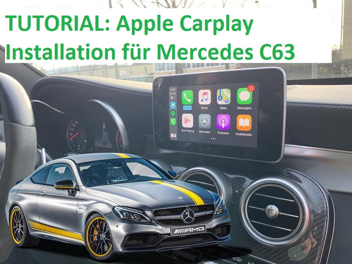 Tutorial zur Carplay Installation auf Mercedes C-Klasse (C63 AMG)