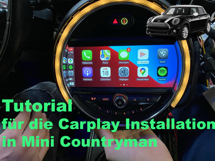 Tutorial für die Carplay Installation in Mini Countryman